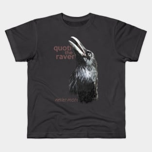 Quoth The Raven - Nevermore Kids T-Shirt